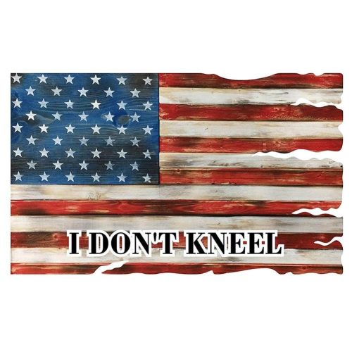 “I Don’t Kneel” Patriotic American Flag Metal Wall Sign – Red, White, Blue : 24″ x 15″